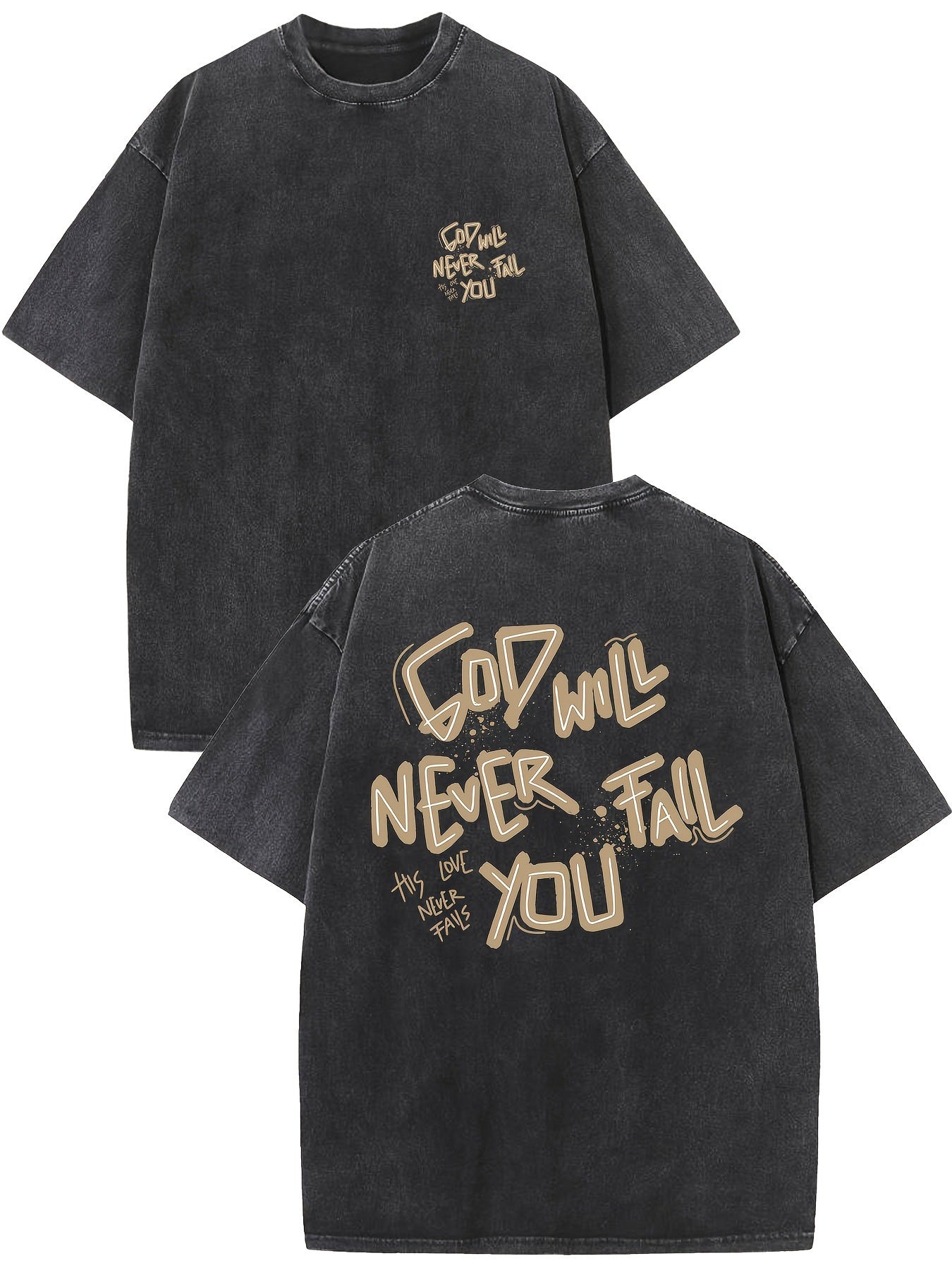 GOD WILL NEVER FAIL YOU T-shirt BEUPFORLIFE.com