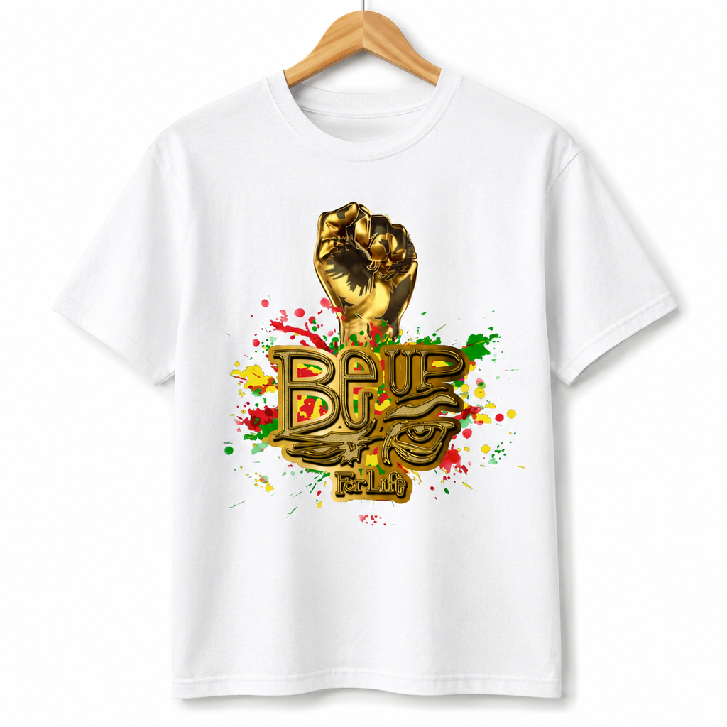 BE UP FOR LIFE Heavy Cotton Unisex T-Shirt