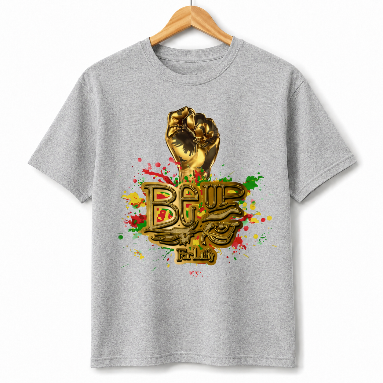 BE UP FOR LIFE Heavy Cotton Unisex T-Shirt
