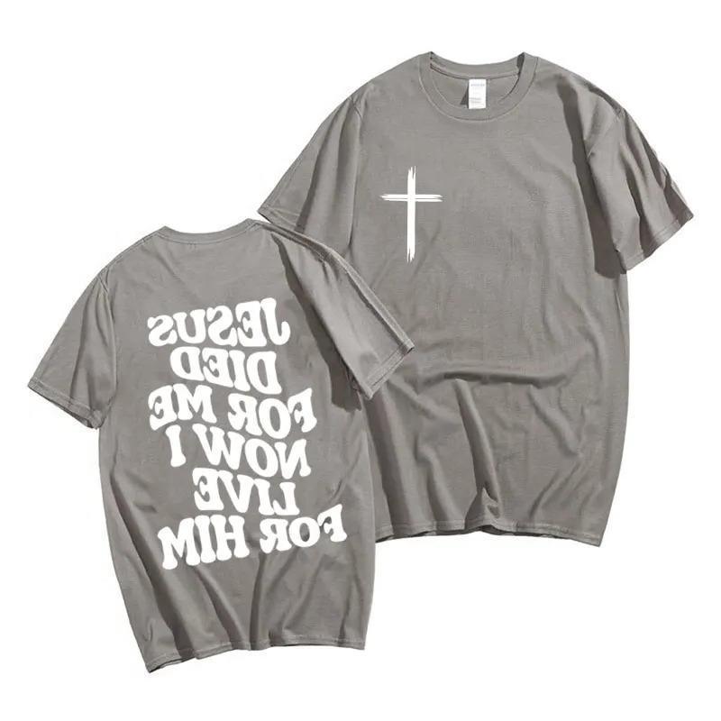 HE DIED FOR ME T SHIRT