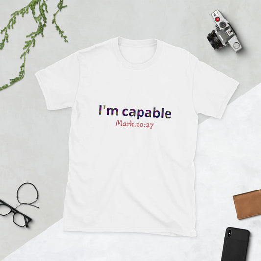 I'm Capable T-shirt BEUPFORLIFE.com