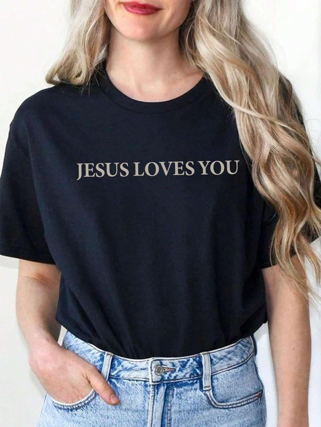 Jesus Loves You T-Shirt