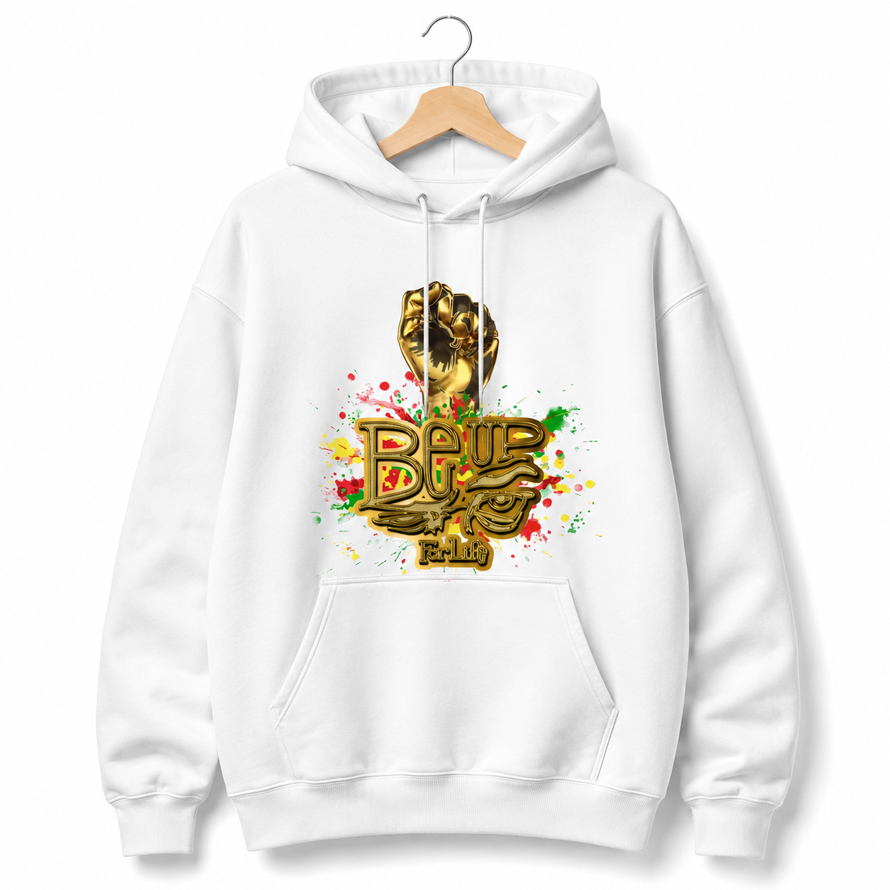 White Be Up For Life hoodie featuring the gold fist logo with red, green and yellow paint splash design.
