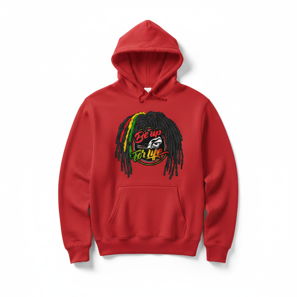Rasta Style Red Be Up For Life Hoodie