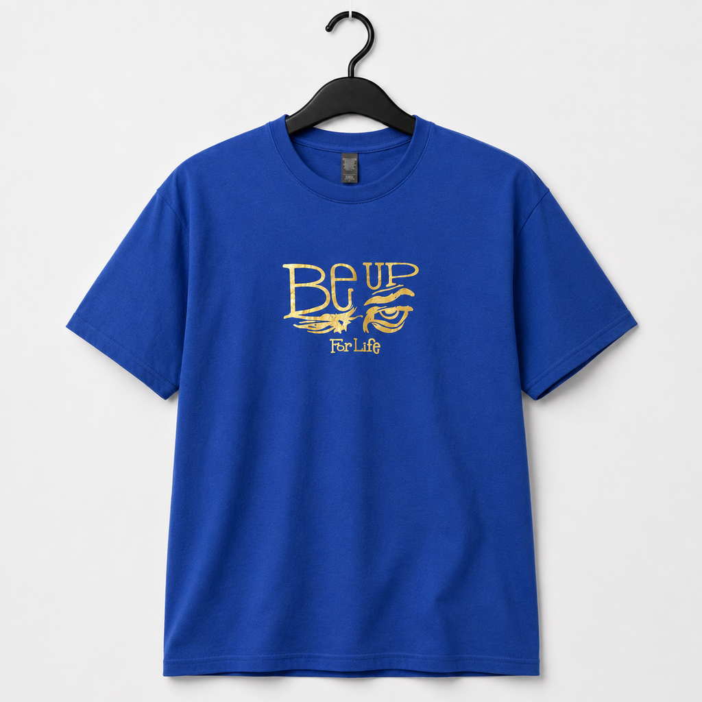 BE UP FOR LIFE Classic T-Shirt | Gold Foil + O.G. Logo