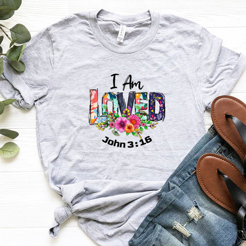 I AM LOVED T-shirt