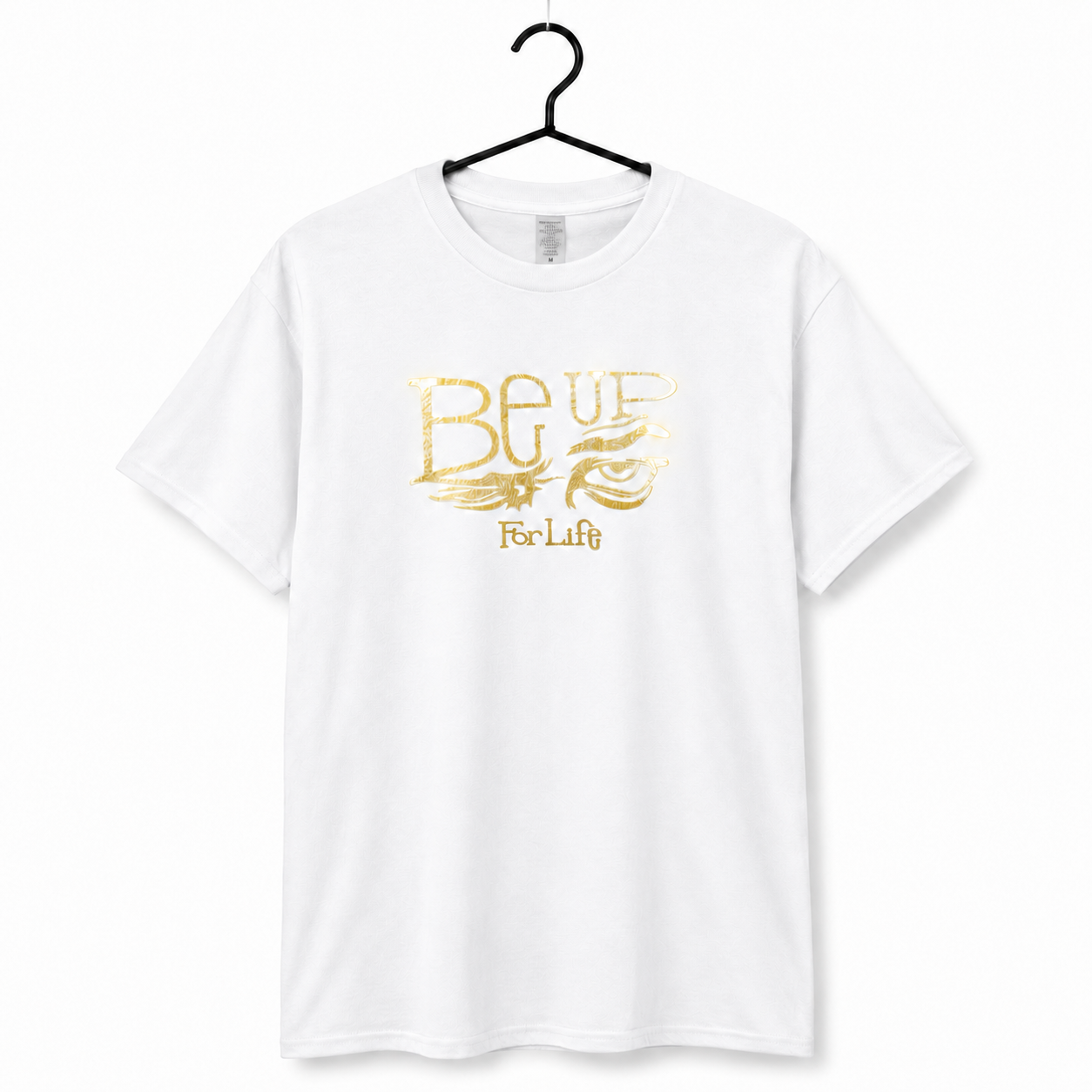 BE UP FOR LIFE Classic T-Shirt | Gold Foil + O.G. Logo